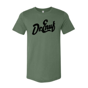 Dr. Enuf - Sage Green and Black Tee Shirts