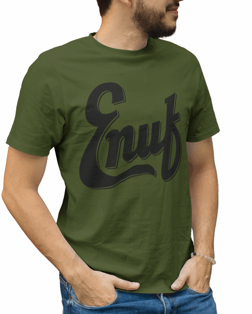 Dr. Enuf Military Green “ENUF” T-Shirt