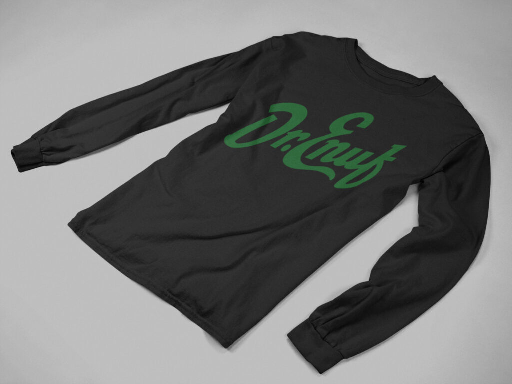 Dr. Enuf Long Sleeve T-Shirts